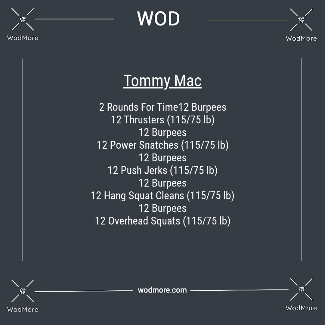Tommy Mac” WOD